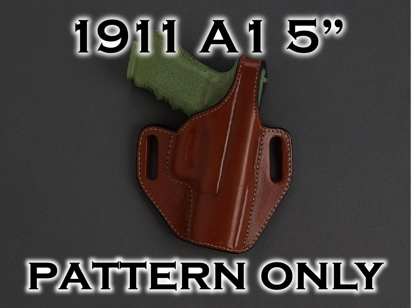 1911 5" OWB LVL 2 Holster Pattern Digital Download My Store